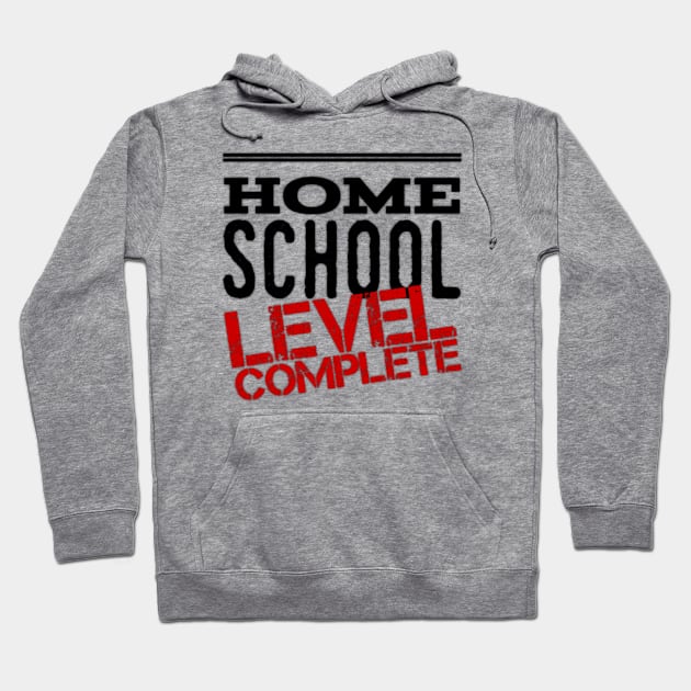 Home School Level Complete (Graduation) Hoodie by Inspire Enclave